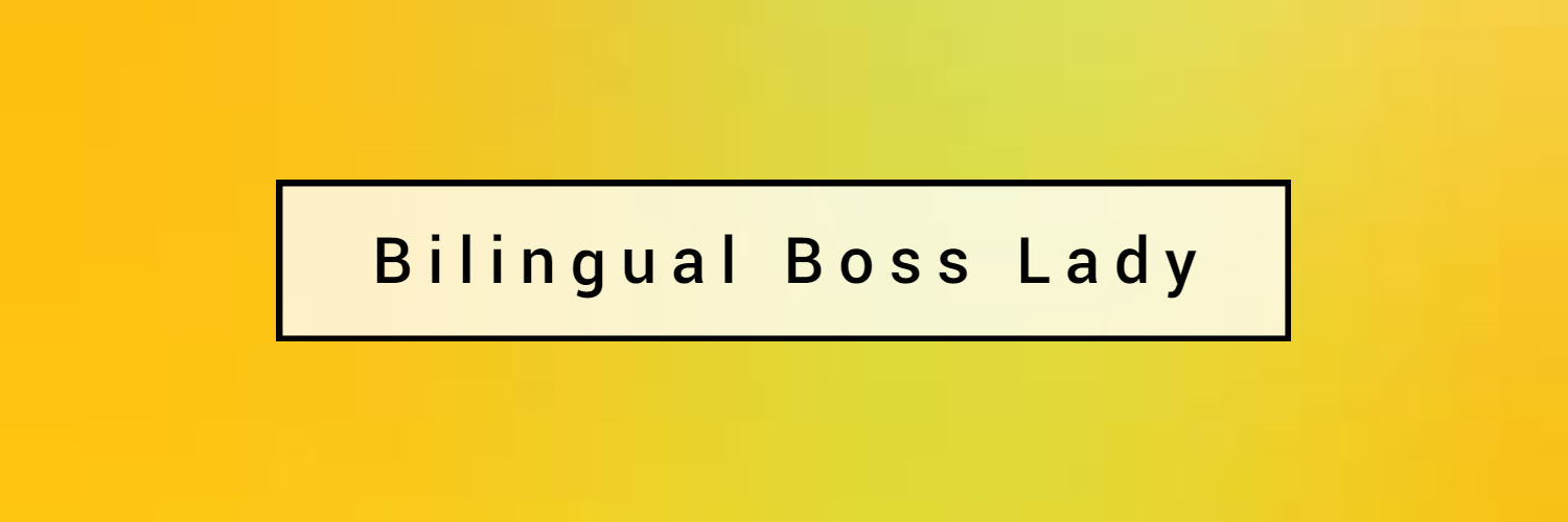 Bilingual Boss Lady