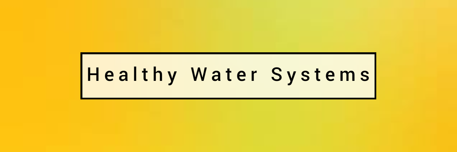 Healthy Water Systems