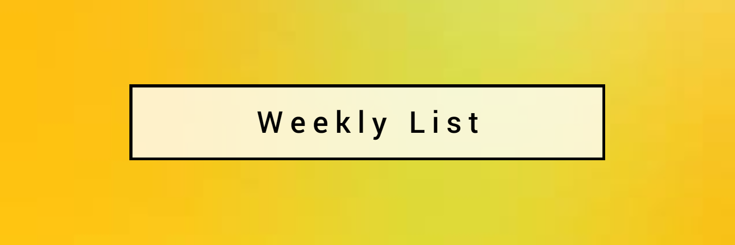 Weekly List